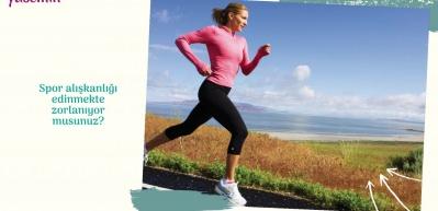 Spor alışkanlığı edinmekte zorlanıyor musunuz?