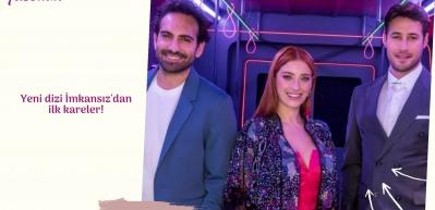 Yeni dizi İmkansız'dan ilk kareler geldi!