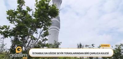 İstanbul'un en güzel seyir teraslarından biri: Çamlıca Kulesi 
