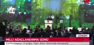 Cumhurbaşkanı Erdoğan: 81 ile 81 millet ormanı yapılacak
