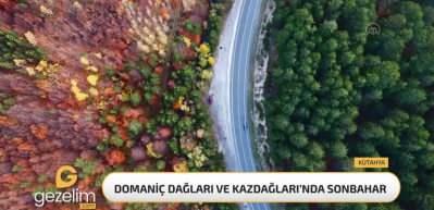 Domaniç Dağları ve Kazdağları'nda renk cümbüşü