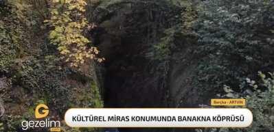 Tarihi Banakna Köprüsü keşfetmeye değer bir adres