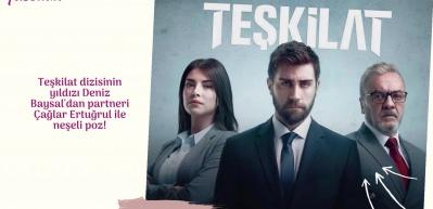 Teşkilat dizisinin yıldızı Deniz Baysal'dan partneri &Ccedil;ağlar Ertuğrul ile neşeli poz!