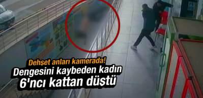 6'ncı kattan d&uuml;şen kadının g&uuml;venlik kamera g&ouml;r&uuml;nt&uuml;leri ortaya &ccedil;ıktı