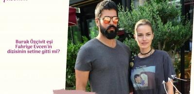 Burak &Ouml;z&ccedil;ivit eşi Fahriye Evcen'in dizisinin setine gitti mi?