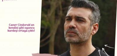 Caner Cindoruk'un kendisi gibi oyuncu kardeşi ortaya &ccedil;ıktı! 