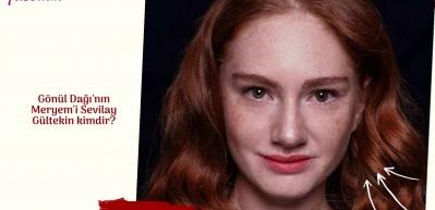 G&ouml;n&uuml;l Dağı'nın Meryem'i Sevilay G&uuml;ltekin kimdir?