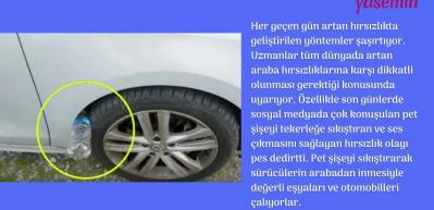 Arabanızın lastiğine sıkıştırılmış pet şişe g&ouml;r&uuml;rseniz dikkat!