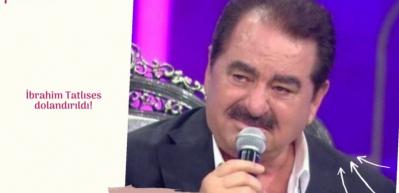 İbrahim Tatlıses dolandırıldı!