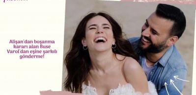 Alişan'dan boşanma kararı alan Buse Varol'dan eşine şarkılı g&ouml;nderme!