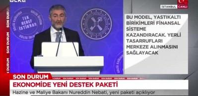 Bakan Nebati Yeni ekonomi destek paketini a&ccedil;ıkladı