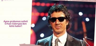 Ayna grubunun solisti Erhan G&uuml;lery&uuml;z koronavir&uuml;se yakalandı!