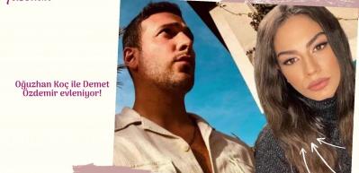 Oğuzhan Ko&ccedil; ile Demet &Ouml;zdemir evleniyor!