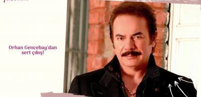 Orhan Gencebay'dan sert &ccedil;ıkış!