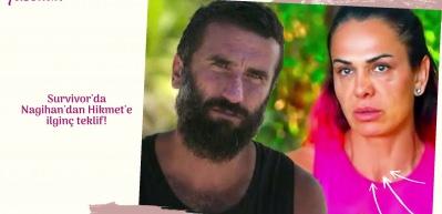 Survivor'da Nagihan'dan Hikmet'e ilgin&ccedil; teklif!