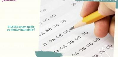 BİLSEM sınavı nedir ve kimler katılabilir?