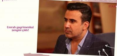 Emrah gayrimenkul zengini &ccedil;ıktı!