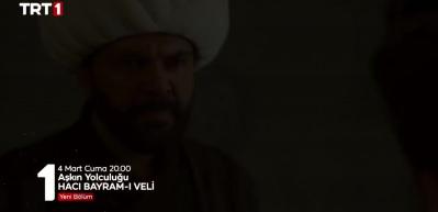 Molla Numan s&uuml;rg&uuml;ne g&ouml;nderildi! Aşkın Yolculuğu Hacı Bayram Veli 4. b&ouml;l&uuml;m fragmanı