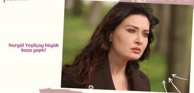 Nurg&uuml;l Yeşil&ccedil;ay b&uuml;y&uuml;k kaza yaptı