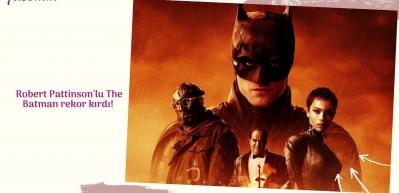 Robert Pattinson'lu The Batman rekor kırdı!