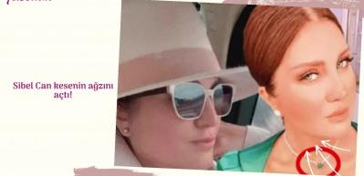 Sibel Can kesenin ağzını a&ccedil;tı!