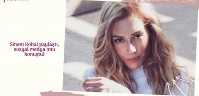 Sinem Kobal paylaştı, sosyal medya onu konuştu!