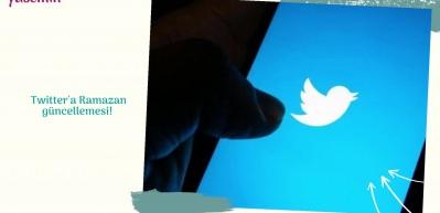 Twitter'a Ramazan g&uuml;ncellemesi!