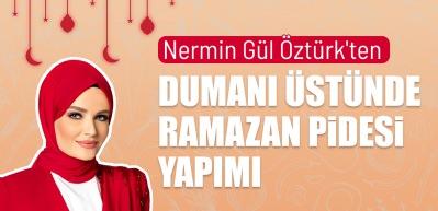Nermin G&uuml;l &Ouml;zt&uuml;rk'ten Ramazan pidesi yapımının p&uuml;f noktaları