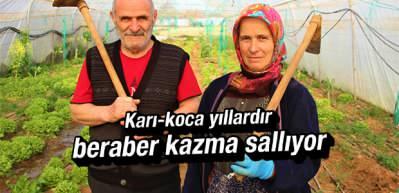 Karı-koca serada yıllardır beraber kazma sallıyor