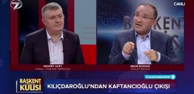 Adalet Bakanı Bekir Bozdağ: Kılı&ccedil;daroğlu o &ccedil;irkin s&ouml;zleri &ccedil;ıkıp mitingte okusaydı