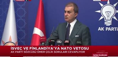 AK Parti S&ouml;zc&uuml;s&uuml; &Ccedil;elik İsve&ccedil; ve Finlandiya ter&ouml;r &ouml;rg&uuml;tlerine desteği kesmeli