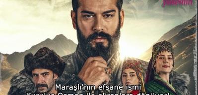 Maraşlı'nın efsane ismi Kuruluş Osman ile ekranlara d&ouml;nd&uuml;!