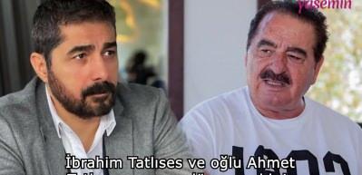 İbrahim Tatlıses ve oğlu Ahmet Tatlıses resmen d&uuml;şman oldu! 