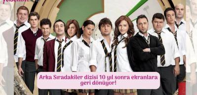 Arka Sıradakiler dizisi 10 yıl sonra ekranlara geri d&ouml;n&uuml;yor!