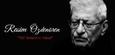 Gül Yetiştiren Adam: Rasim Özdenören