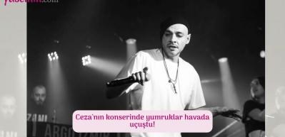 Ceza'nın konserinde yumruklar havada uçuştu!