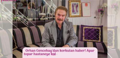 Orhan Gencebay'dan korkutan haber! 