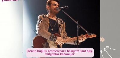 Kenan Doğulu resmen para basıyor! Saat başı milyonlar kazanıyor