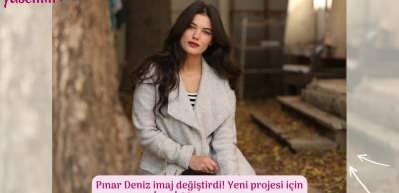 Pınar Deniz yeni projesi nedeniyle imaj değiştirdi!
