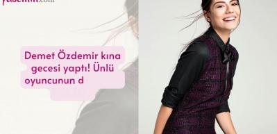 Demet &Ouml;zdemir kına gecesi yaptı! &Uuml;nl&uuml; oyuncunun duygusal anları...