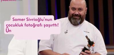 Somer Sivrioğlu'nun &ccedil;ocukluk fotoğrafı şaşırttı! &Uuml;nl&uuml; şefin fotoğrafı sosyal medyayı salladı