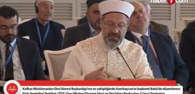 T&uuml;rk d&uuml;nyasının dini liderleri Bak&uuml;'de buluştu!