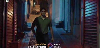 Yalı &Ccedil;apkını dizisi 5. b&ouml;l&uuml;m fragmanı yayınlandı!
