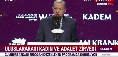 Cumhurbaşkanı Erdoğan'dan, Uluslarası Kadın ve Adalet Zirvesi'nde &ouml;nemli a&ccedil;ıklamalar!
