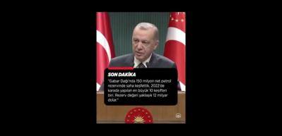 Erdoğan Gabar'daki petrol keşfini duyurdu