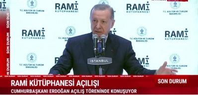Cumhurbaşkanı Erdoğan  Rami K&uuml;t&uuml;phanesi'nde a&ccedil;ıkladı &ouml;ğrenciler &uuml;cret &ouml;demeyecek...
