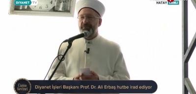 Diyanet İşleri Başkanı Erbaş, Hatay'da cuma namazı kıldırdı