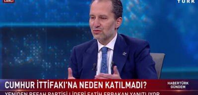 Erbakan'dan Cumhur İttifakı a&ccedil;ıklaması: 2 saat kala kararımızı değiştirdik