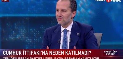 Fatih Erbakan, Cumhur İttifakı'na neden katılmadıklarını a&ccedil;ıkladı