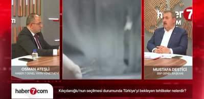 Kılı&ccedil;daroğlu kazanırsa 15 Mayıs sabahı neler olur?T&uuml;rkiye olabilecek en k&ouml;t&uuml; senaryoyu BBP lideri Destici cevapladı